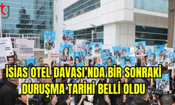 İsias Otel Davasında Ara Karar Verildi