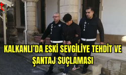 Kalkanlı’da Tehdit ve Şantaj Suçlaması