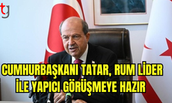 Cumhurbaşkanı Tatar, Rum Lider’den Daha Anlayışlı Bir Tutum Bekliyor