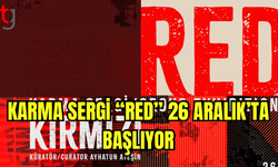 Karma Sergi “RED” 26 Aralık’ta Başlıyor