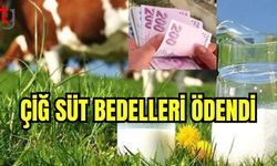 Çiğ süt bedelleri ödendi