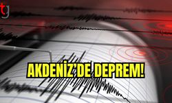 Akdeniz'de deprem!