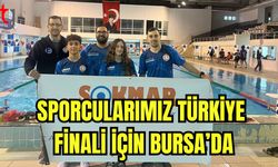 Sporcularımız Türkiye Finali için Bursa'da