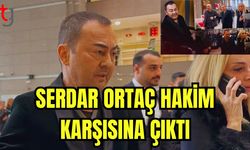 Serdar Ortaç hakim karşısına çıktı