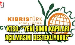 KTSO: "Yeni sınır kapıları açılmasını destekliyoruz"