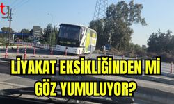 Liyakat eksikliğinden mi göz yumuluyor?