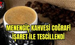 Menengiç kahvesi coğrafi işaret ile tescilllendi