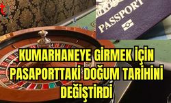 Kumarhaneye girmek için pasaporttaki doğum tarihini değiştirdi