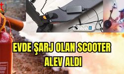 Evde şarj olan scooter alev aldı