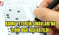 Kamu Yeterlik Sınavı'na 2 bin 864 kişi katıldı