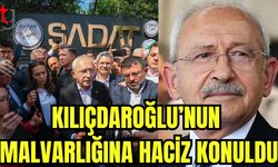 Kılıçdaroğlu'nun mal varlığına haciz konuldu