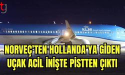 Norveç'ten Hollanda'ya giden uçak acil inişte pistten çıktı