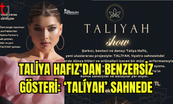 Taliya Hafiz’den Benzersiz Gösteri: ‘TALÍYAH’ Sahnede