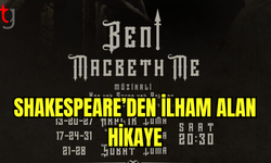 ‘Beni Macbeth Me’ Ocak Ayında Sahnede