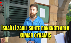 İsrailli Zanlı Sahte Banknotlarla Kumar Oynamış