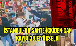 İstanbul’da Sahte İçki Can Almaya Devam Ediyor