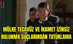 Mülke Tecavüz ve İkamet İzinsiz Bulunma Suçlarından Tutuklama