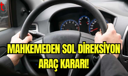 Mahkemeden Sol Direksiyon Araç Kararı!