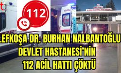 Lefkoşa Dr. Burhan Nalbantoğlu Devlet Hastanesi’nin 112 Acil hattı çöktü