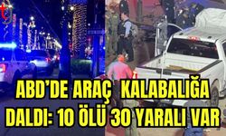 ABD'de araç kalabalığa daldı: 10 ölü 30 yaralı var