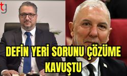 Defin yeri sorunu çözüme kavuştu