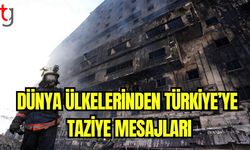 Dünya ülkelerinden Türkiye'ye taziye mesajları