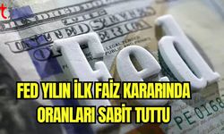 Fed yılın ilk faiz kararında oranları sabit tuttu