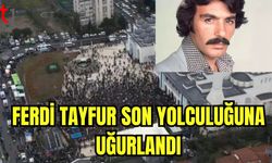 Ferdi Tayfur son yolculuğuna uğurlandı