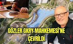 Gözler GKRY Mahkemesi'ne çevrildi