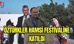 Öztürkler Hamsi Festiveli'ne katıldı