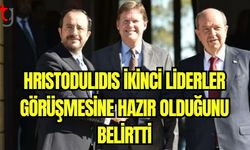 Hristodulidis ikinci liderler görüşmesine hazır olduğunu belirtti