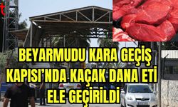 Beyarmudu Kara Geçiş Kapısı'nda kaçak dana eti ele geçirildi