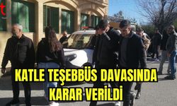 Katle teşebbüs davasında karar verildi