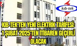 Kıb-Tek'ten yeni elektrik tarifesi: 1 Şubat 2025'ten itibaren geçerli olacak