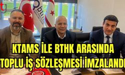 KTAMS ile BTHK arasında Toplu İş Sözleşmesi imzalandı