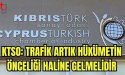 KTSO: "Trafik artık hükümetin önceliği haline gelmelidir"