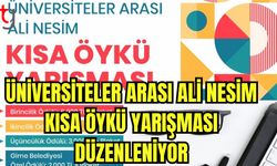 Üniversiteler Arası Ali Nesim Kısa Öykü Yarışması düzenleniyor