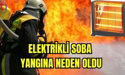 Elektrikli soba yangına neden oldu