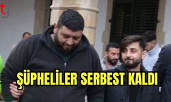 Şüpheliler serbest kaldı