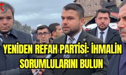 Yeniden Refah Partisi: İhmalin sorumlularını bulun