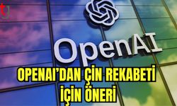 OpenAI'dan Çin rekabeti için öneri