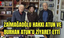 Zaimağaoğlu Hakkı Atun ve Burhan Atun’u ziyaret etti