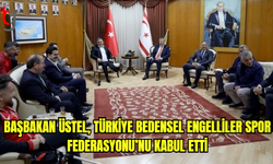 Başbakan Üstel, Türkiye Bedensel Engelliler Spor Federasyonu’nu kabul etti