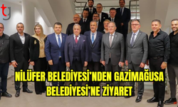 Nilüfer Belediyesi’nden Gazimağusa Belediyesi’ne ziyaret