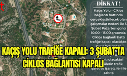 Kaçış Yolu’nda Trafik Kapanacak!