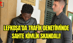 Lefkoşa’da Trafik Denetiminde Sahte Kimlik Skandalı!