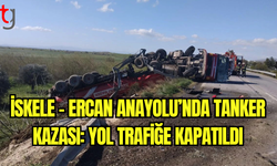 İskele - Ercan Anayolu’nda Tanker Devirdi, Yol Trafiğe Kapatıldı