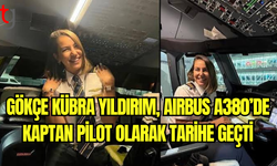 Gökçe Kübra Yıldırım, Airbus A380’de Kaptan Pilot Koltuğuna Oturan İlk Türk Kadın Pilot Oldu