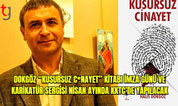 Prof. Dr. Halis Dokgöz: “Kusursuz C*nayet” kitabı imza günü ve karikatür sergisi nisan ayında KKTC’de yapılacak