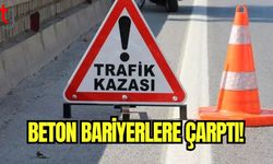 Beton bariyerlere çarptı!